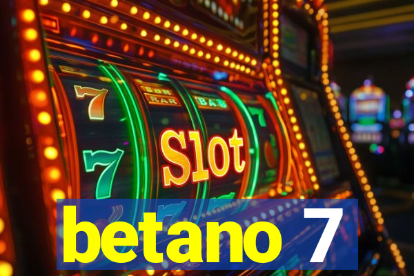 betano 7