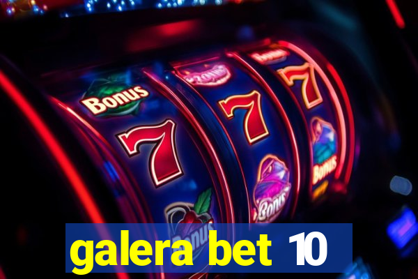 galera bet 10