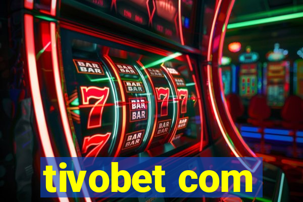 tivobet com