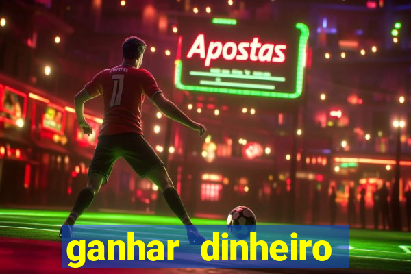 ganhar dinheiro jogos online