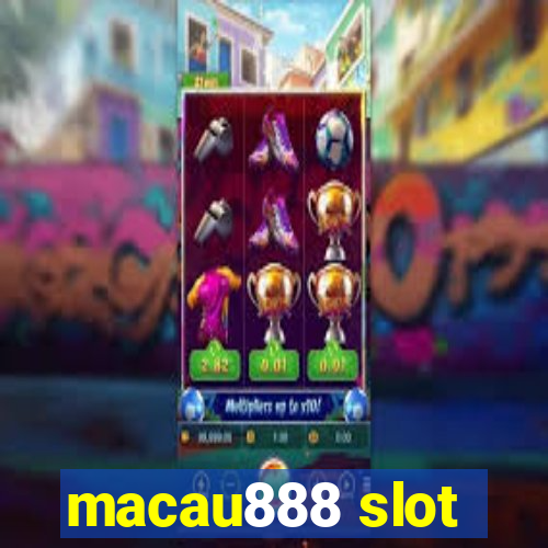 macau888 slot