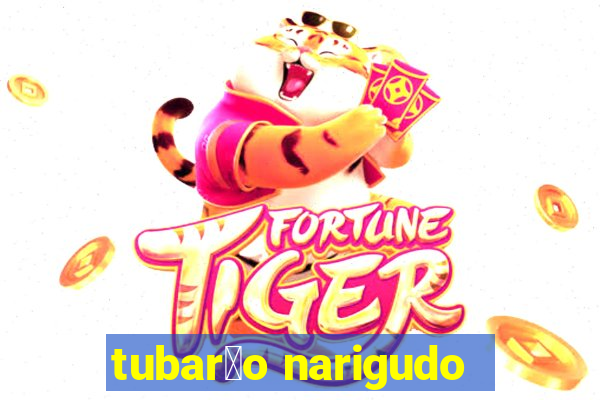 tubar茫o narigudo