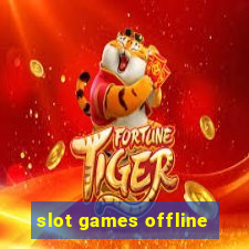 slot games offline