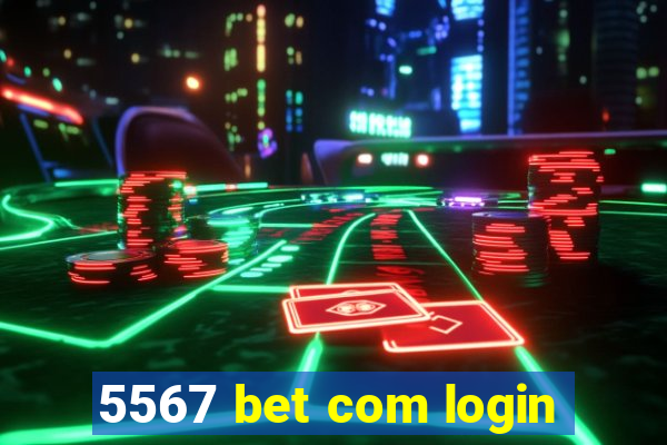 5567 bet com login