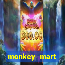 monkey mart dinheiro infinito