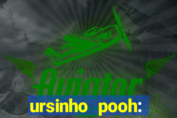 ursinho pooh: sangue e mel 2 online dublado