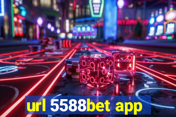 url 5588bet app