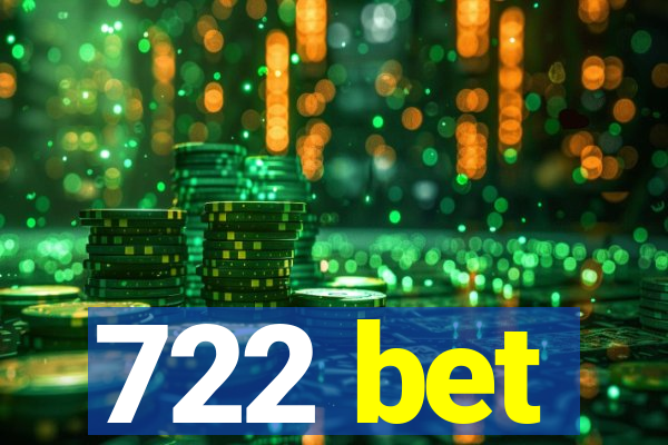 722 bet