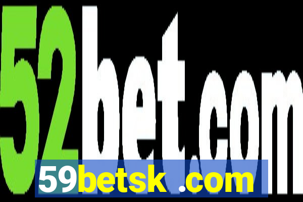 59betsk .com