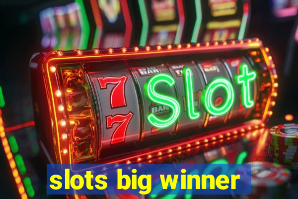 slots big winner