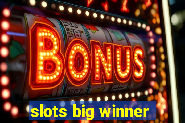 slots big winner