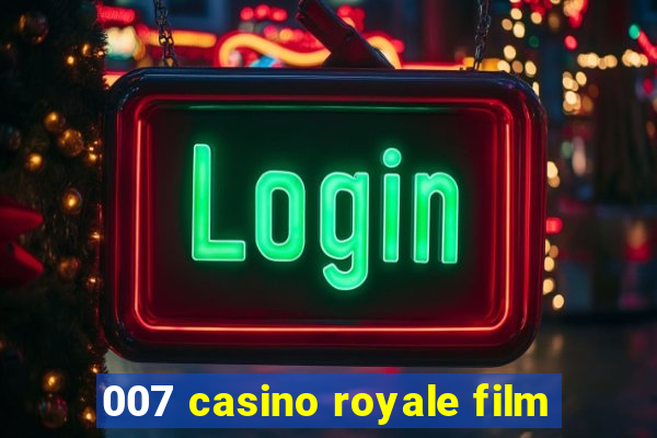 007 casino royale film