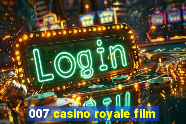 007 casino royale film