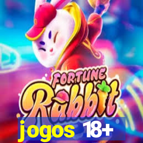 jogos 18+