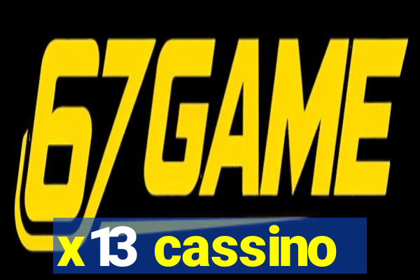 x13 cassino