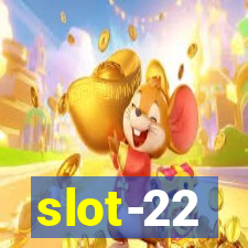 slot-22