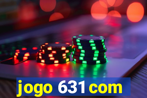 jogo 631 com