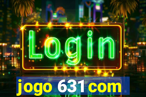 jogo 631 com