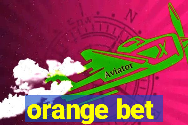 orange bet