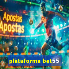 plataforma bet55