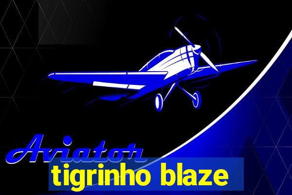 tigrinho blaze