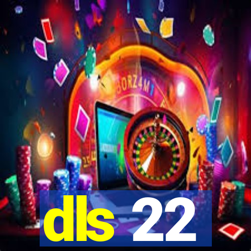 dls 22