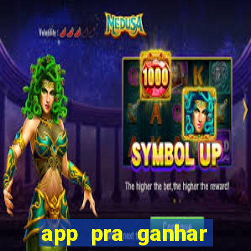 app pra ganhar dinheiro jogando