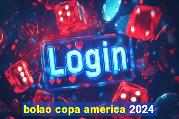 bolao copa america 2024