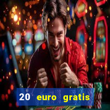 20 euro gratis online casino