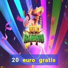 20 euro gratis online casino