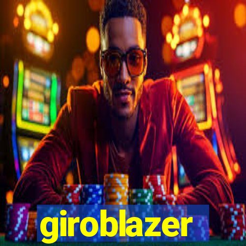 giroblazer