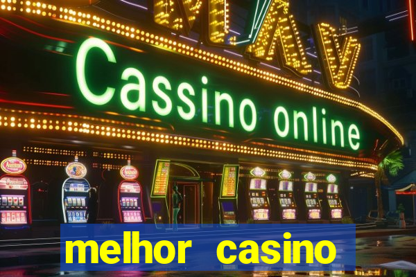 melhor casino online brasil