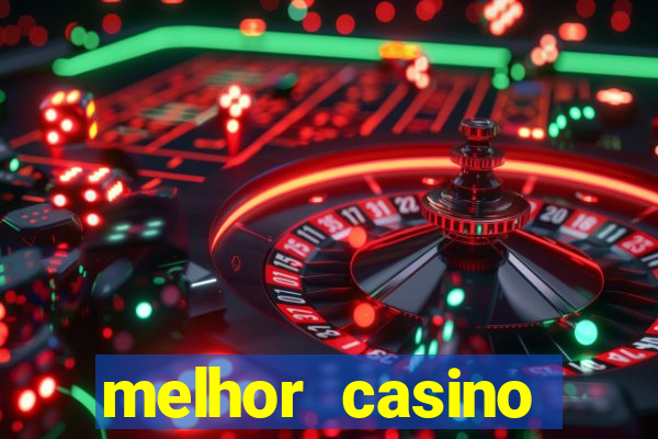 melhor casino online brasil