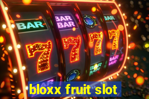 bloxx fruit slot