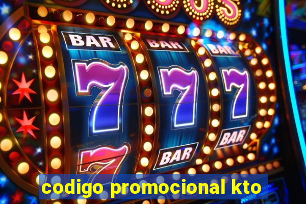 codigo promocional kto