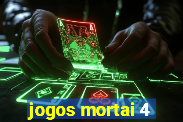 jogos mortai 4