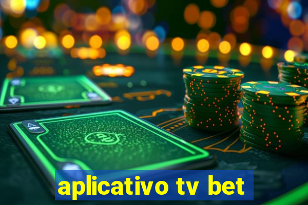 aplicativo tv bet