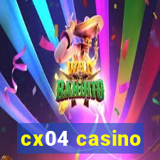 cx04 casino