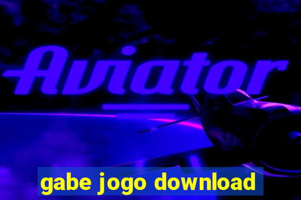 gabe jogo download