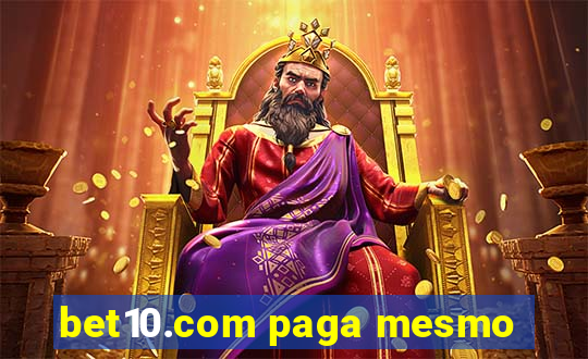 bet10.com paga mesmo