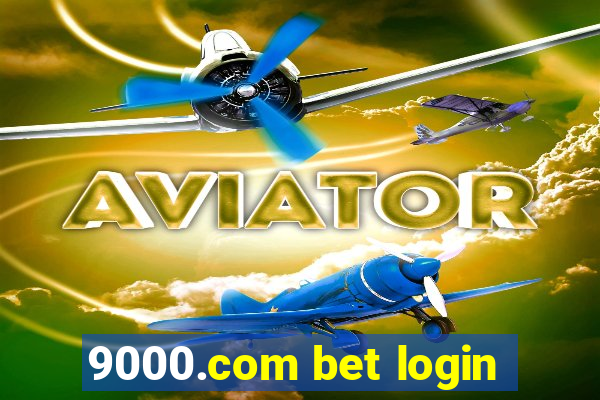 9000.com bet login