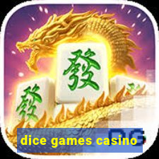 dice games casino