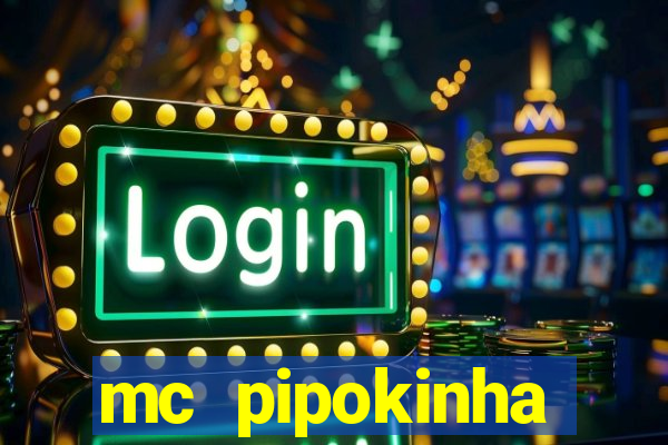 mc pipokinha privacy videos