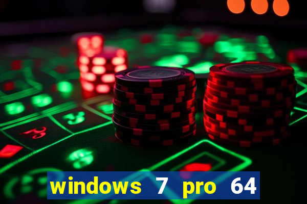 windows 7 pro 64 bits iso