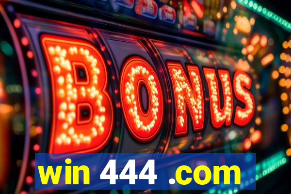 win 444 .com