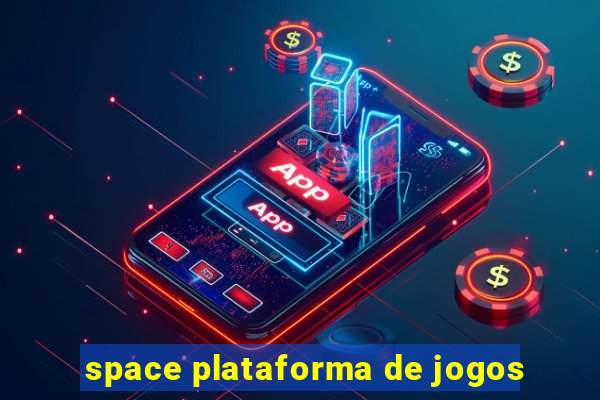 space plataforma de jogos