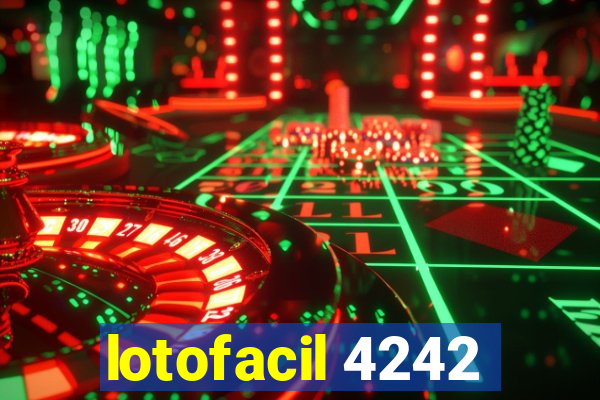 lotofacil 4242