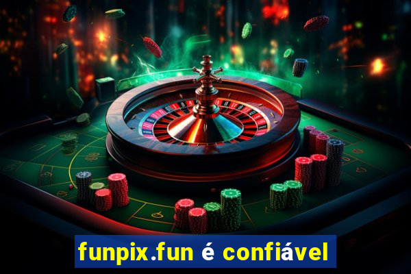 funpix.fun é confiável