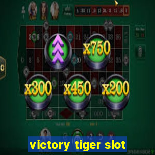 victory tiger slot