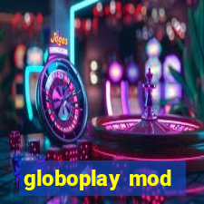 globoplay mod